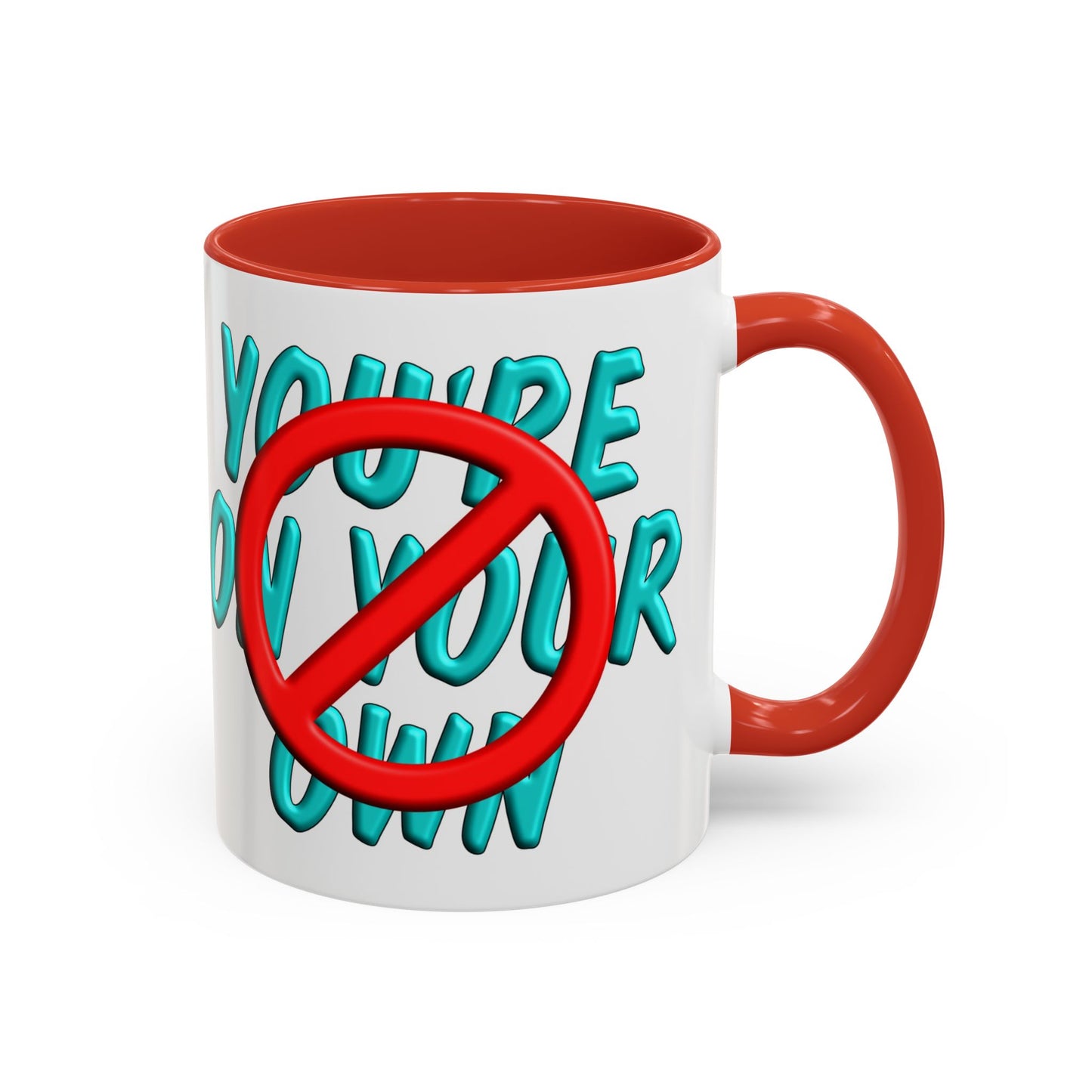 GNS - You're On your Own - Accent Coffee Mug, 11oz