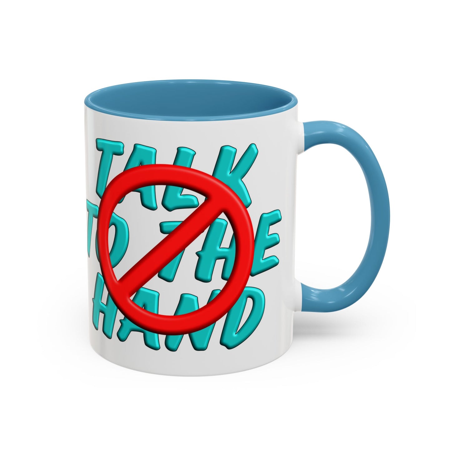 GNS - Talk to Hand - Accent Coffee Mug, 11oz