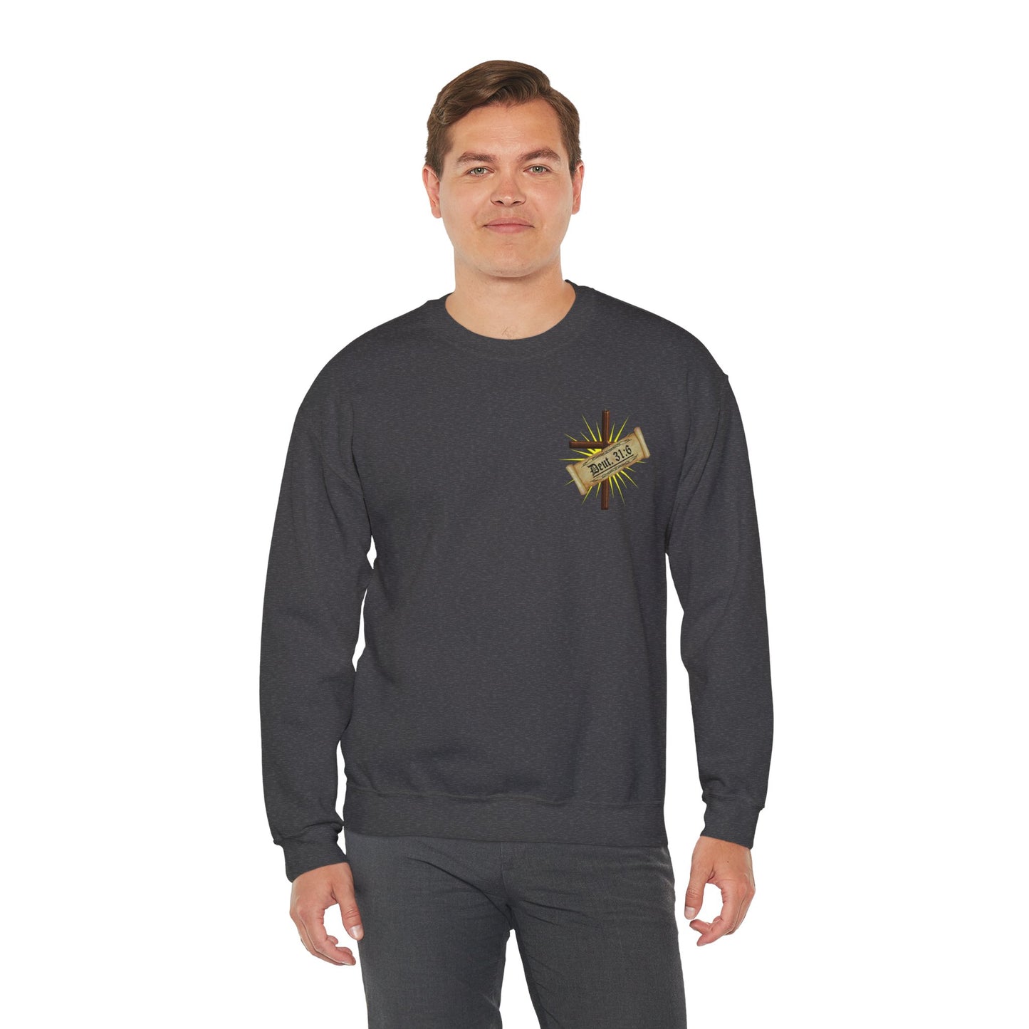 Verses - Deu 31:6 - Crewneck Sweatshirt