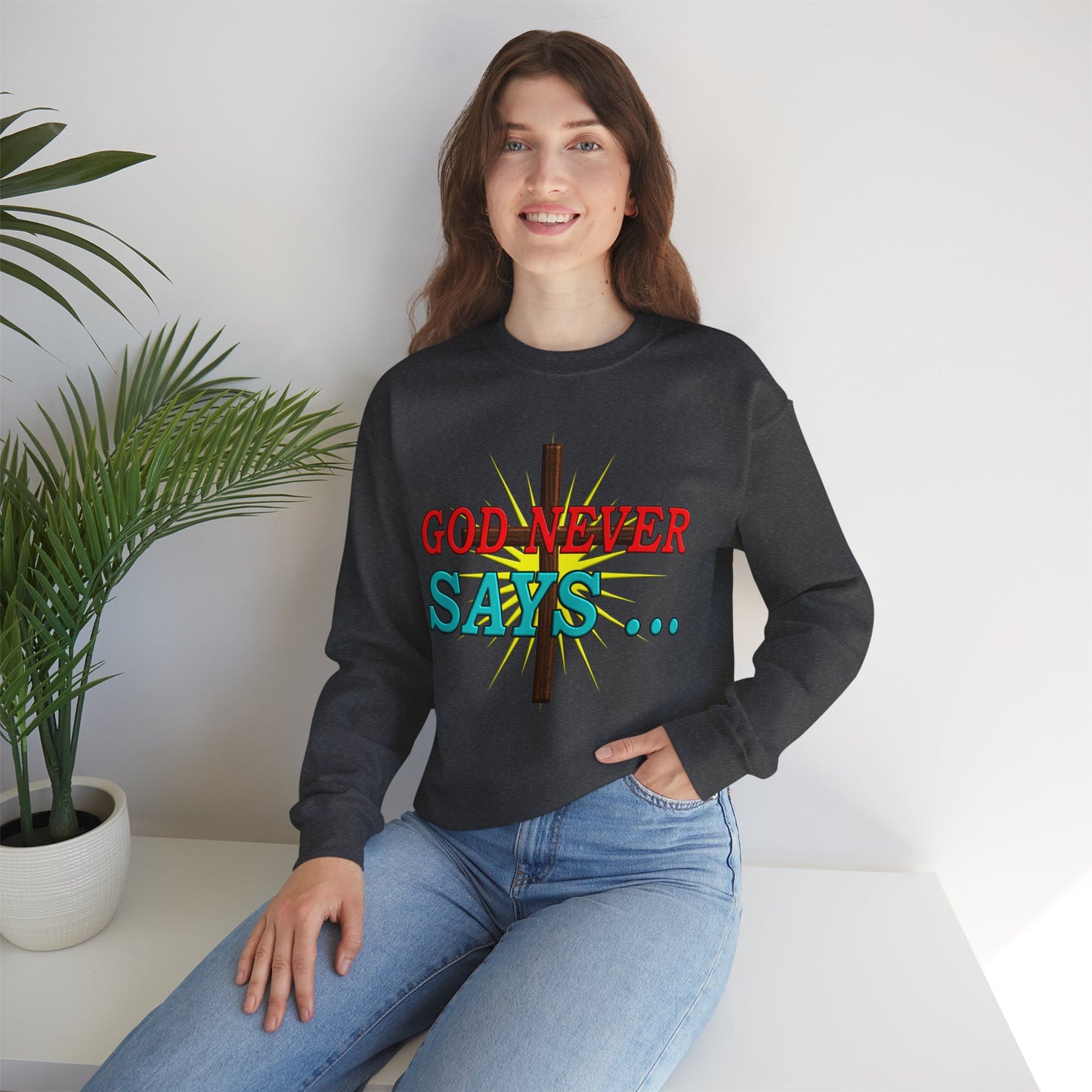 God Never Say - Oops - crewneck Sweatshirt