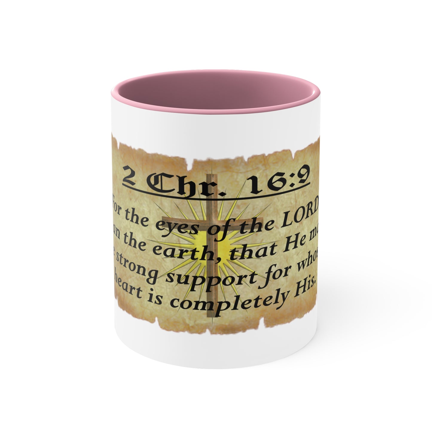 Verses - 2 Chr. 16:9 - Accent Coffee Mug, 11oz