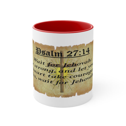 Verses - Psa. 27:14 - Accent Coffee Mug, 11oz