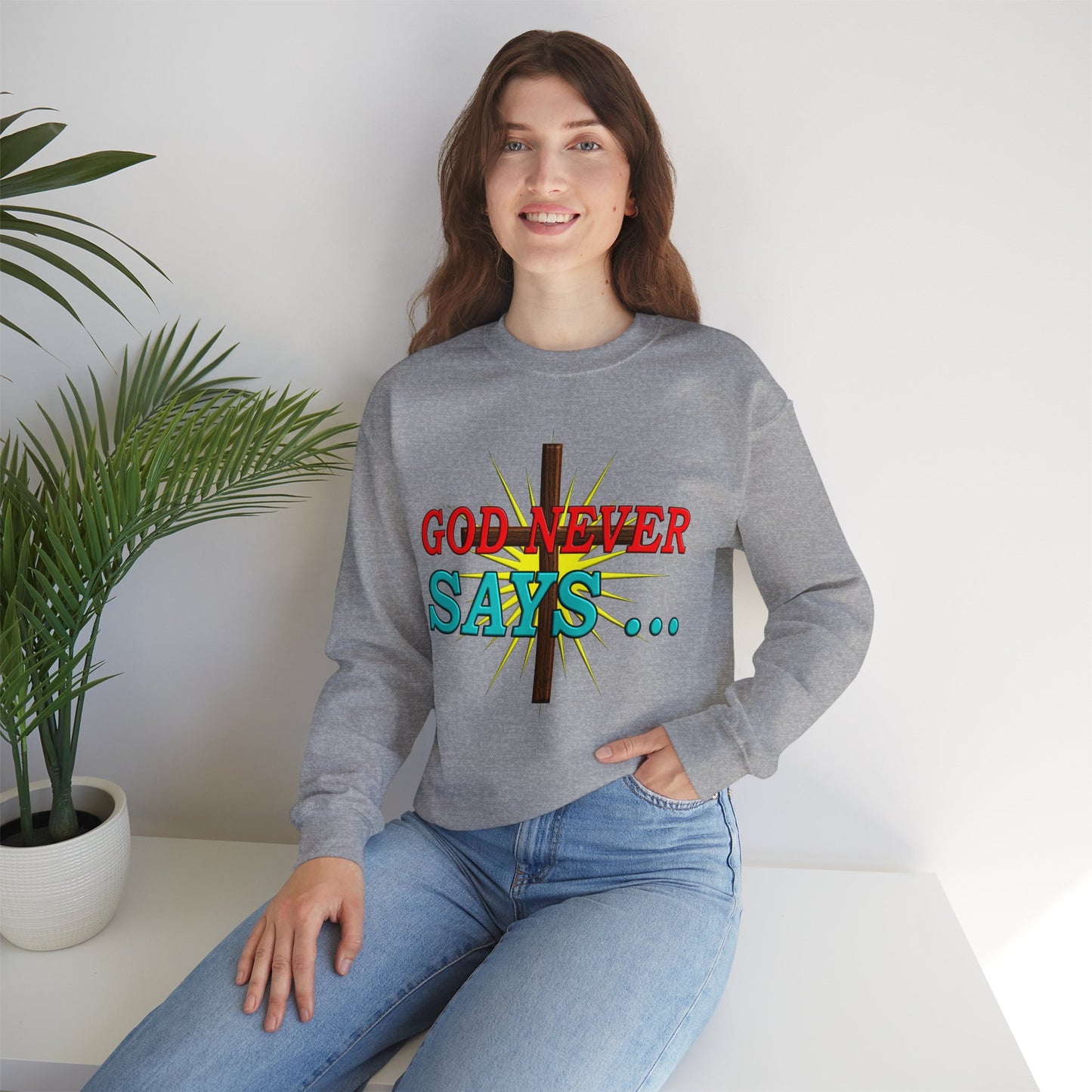 God Never Say - Oops - crewneck Sweatshirt