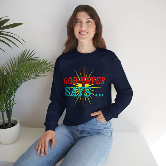 God Never Say - Oops - crewneck Sweatshirt