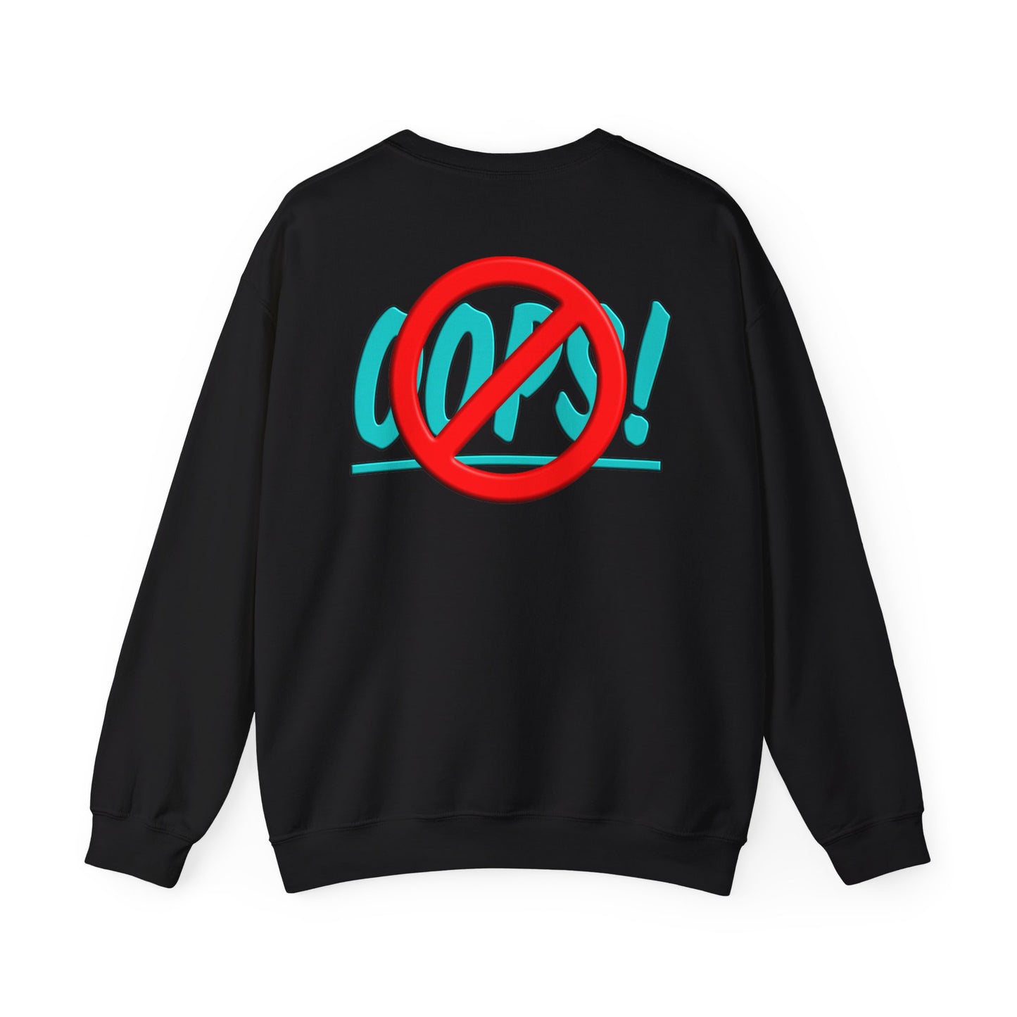 God Never Say - Oops - crewneck Sweatshirt