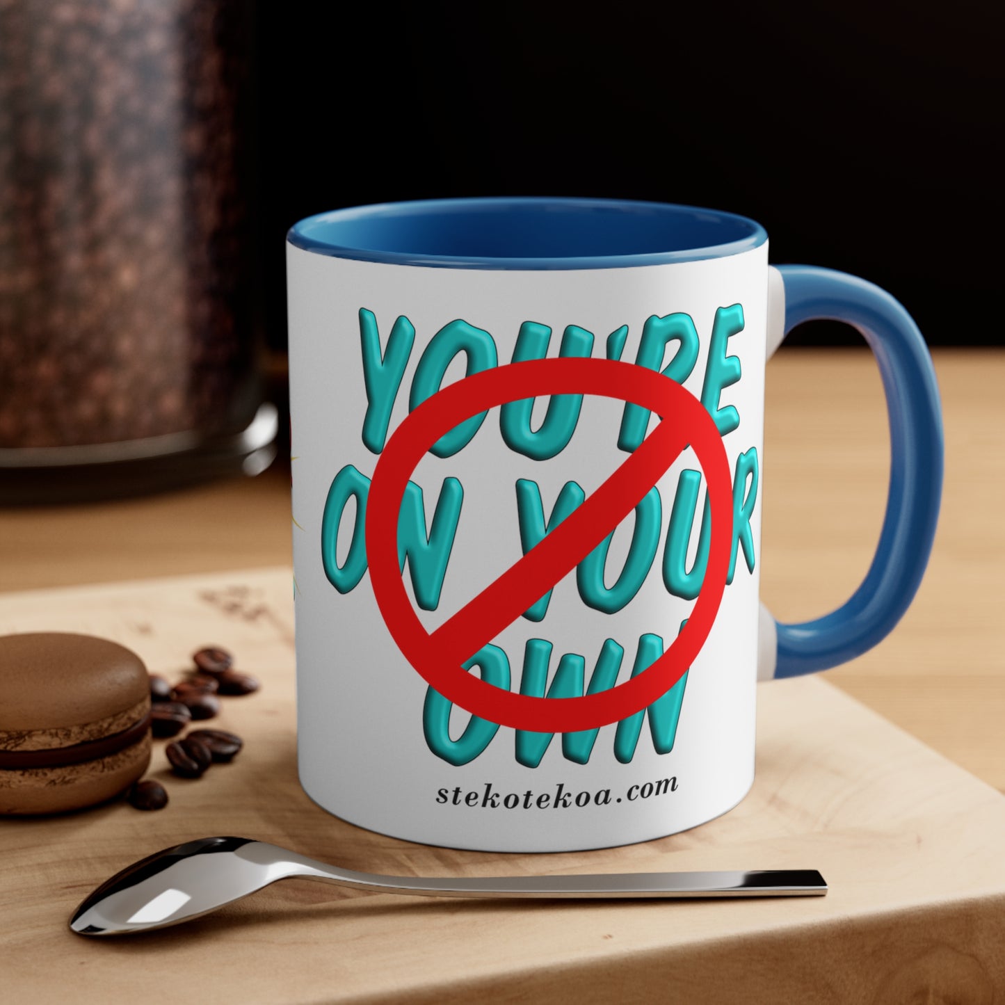 GNS - You're On your Own - Accent Coffee Mug, 11oz